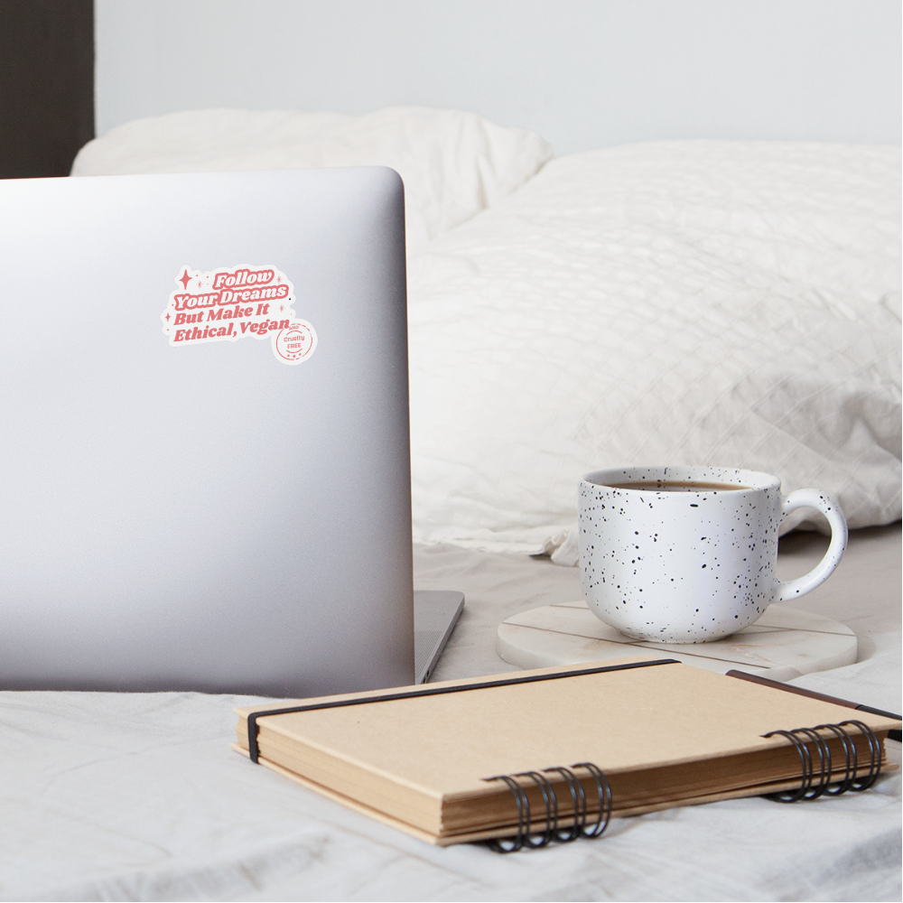 Follow Your Dreams Sticker - white matte