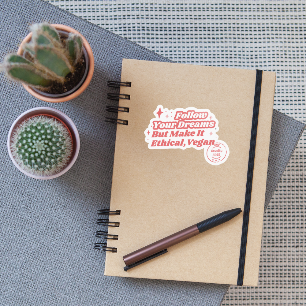 Follow Your Dreams Sticker - white glossy