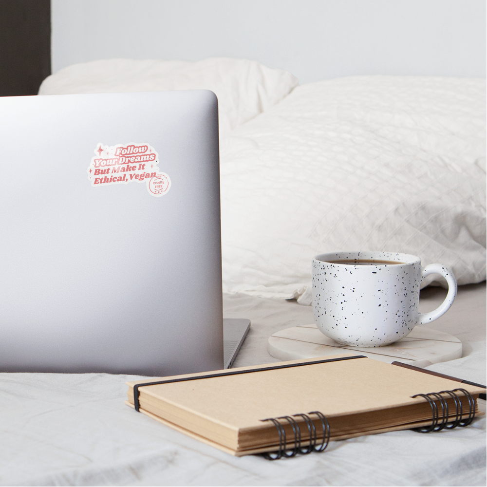 Follow Your Dreams Sticker - white glossy
