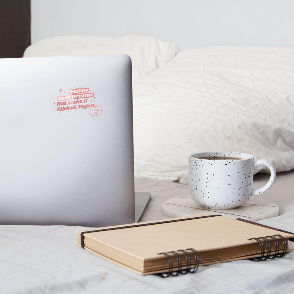 Follow Your Dreams Sticker - transparent glossy