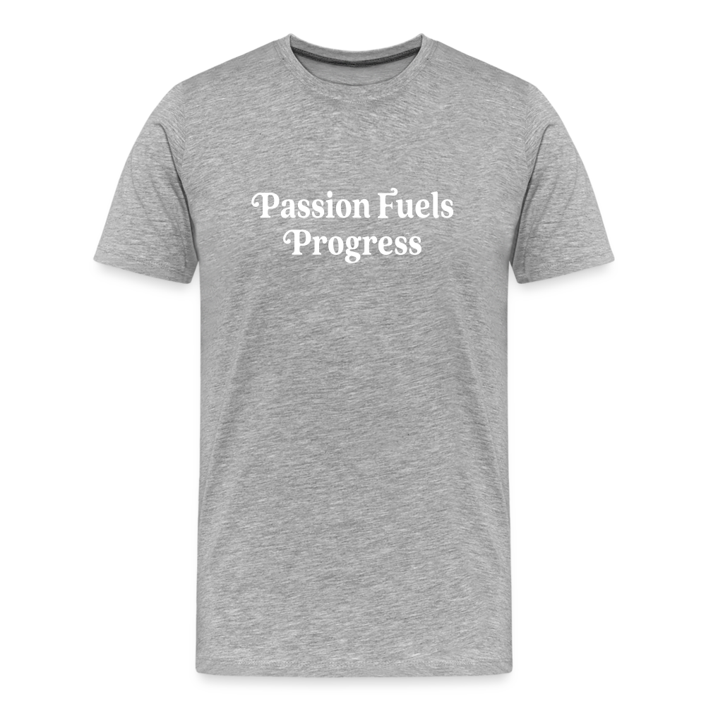 Passion Fuels Progress Straight Cut Organic Cotton Shirt - heather gray