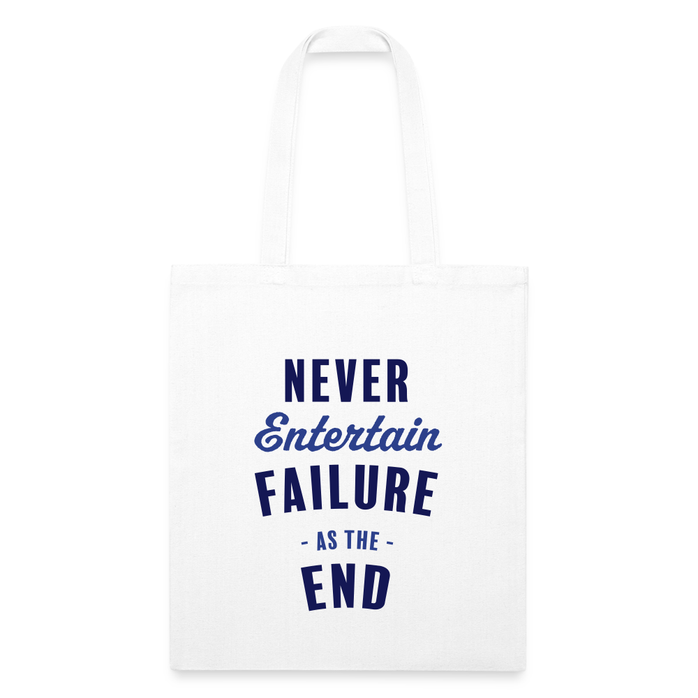 Never Entertain Failure [Blue] Recycled Tote - white