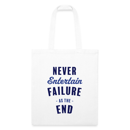 Never Entertain Failure [Blue] Recycled Tote - white