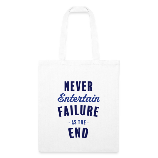 Never Entertain Failure [Blue] Recycled Tote - white