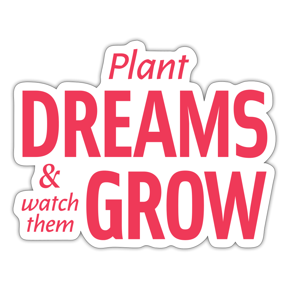 Plant Dreams Sticker - white matte