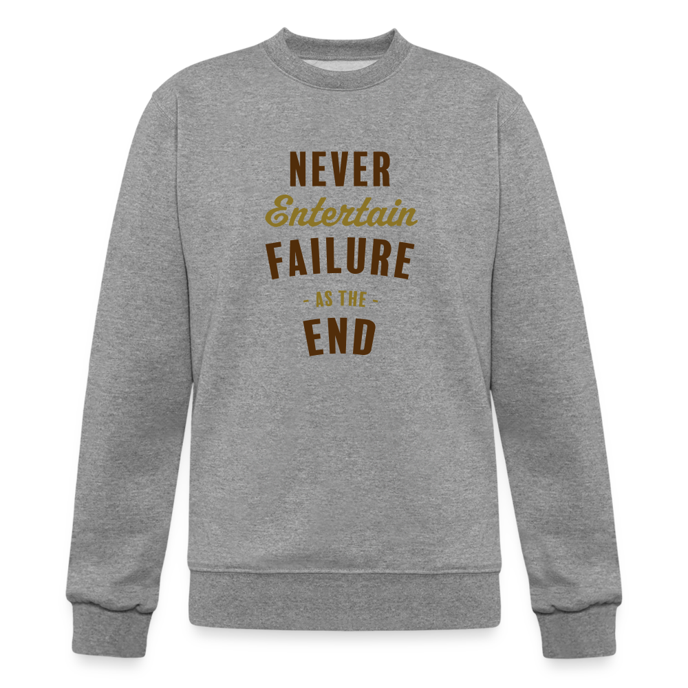 Never Entertain Failure [Brown/Gold] Sweatshirt - heather gray