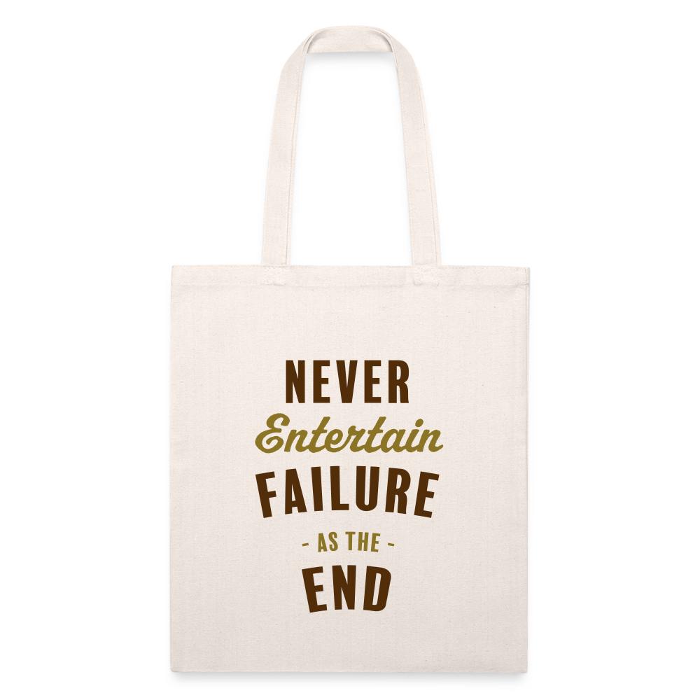 Never Entertain Failure [Brown/Gold] Recycled Tote - natural