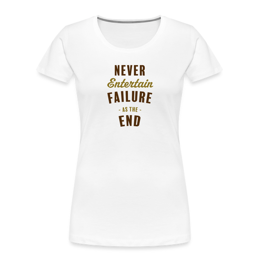 Never Entertain Failure (Brown/Gold) Fitted Organic Cotton Shirt - white