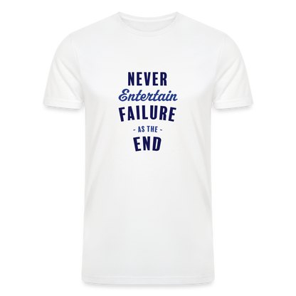 Never Entertain Failure (Blue) Straight Cut Organic Tri-Blend Shirt - white