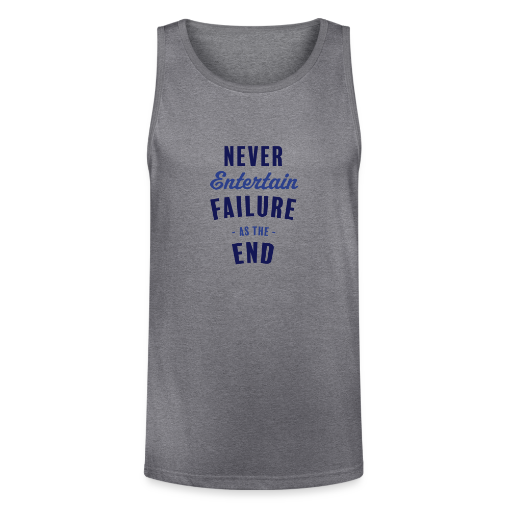 Never Entertain Failure (Blue) Tri-Blend Organic Tank - heather gray