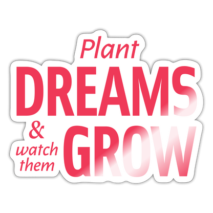 Plant Dreams Sticker - white glossy