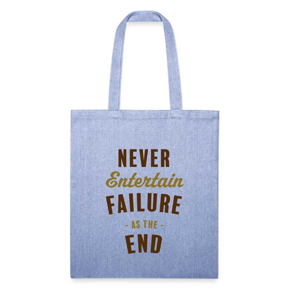 Never Entertain Failure [Brown/Gold] Recycled Tote - light Denim