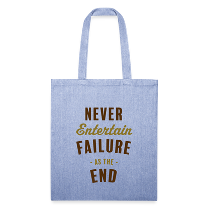 Never Entertain Failure [Brown/Gold] Recycled Tote - light Denim