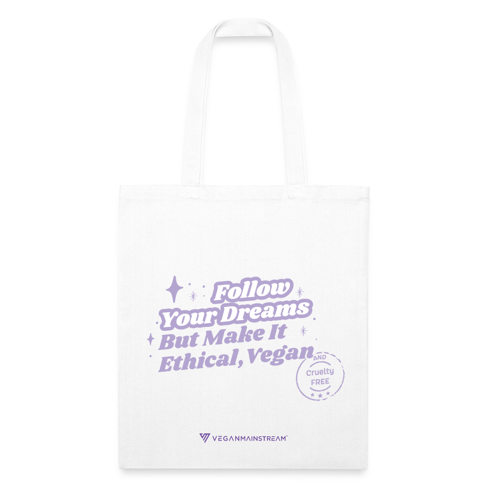 Follow Your Dreams [Purple] Recycled Tote - white