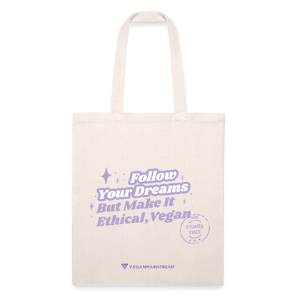Follow Your Dreams [Purple] Recycled Tote - natural