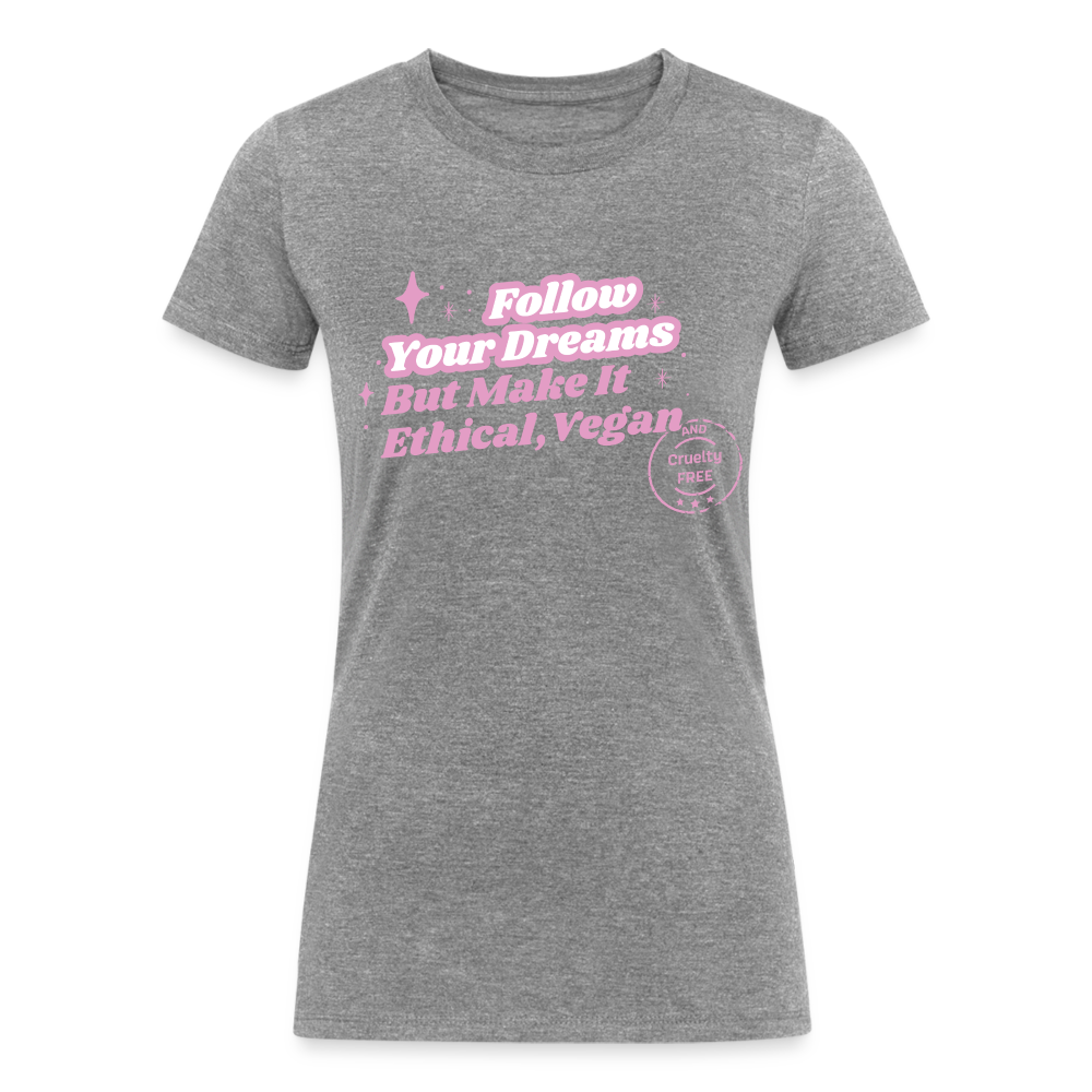 Follow Your Dreams [Pink] Fitted Organic Tri-Blend Shirt - heather gray