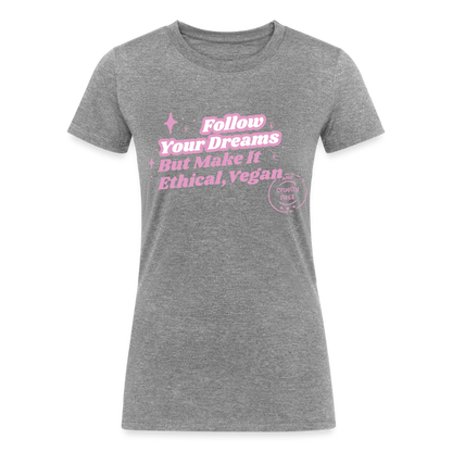 Follow Your Dreams [Pink] Fitted Organic Tri-Blend Shirt - heather gray