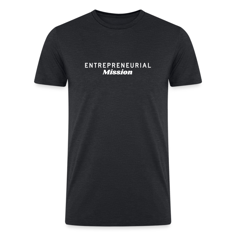 Entrepreneurial Mission Straight Cut Organic Tri-Blend Shirt - heather black