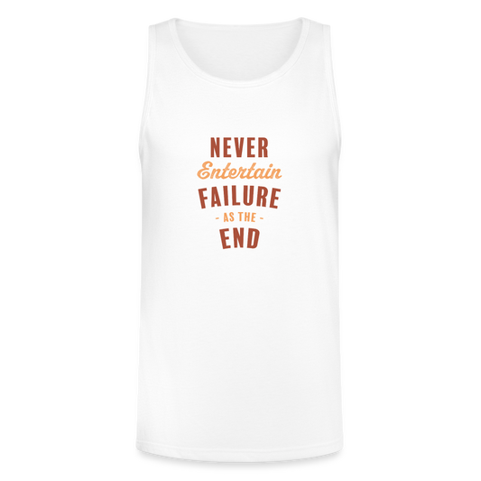 Never Entertain Failure (Burnt Orange) Tri-Blend Organic Tank - white