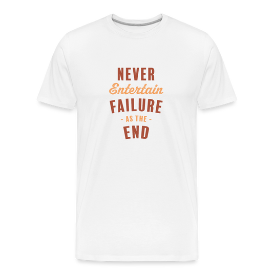 Never Entertain Failure (Burnt Orange) Straight Cut Organic Cotton Shirt - white