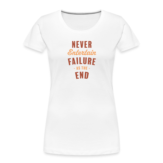 Never Entertain Failure (Burnt Orange) Fitted Organic Cotton Shirt - white