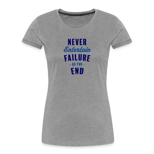 Never Entertain Failure (Blue) Fitted Organic Cotton Shirt - heather gray